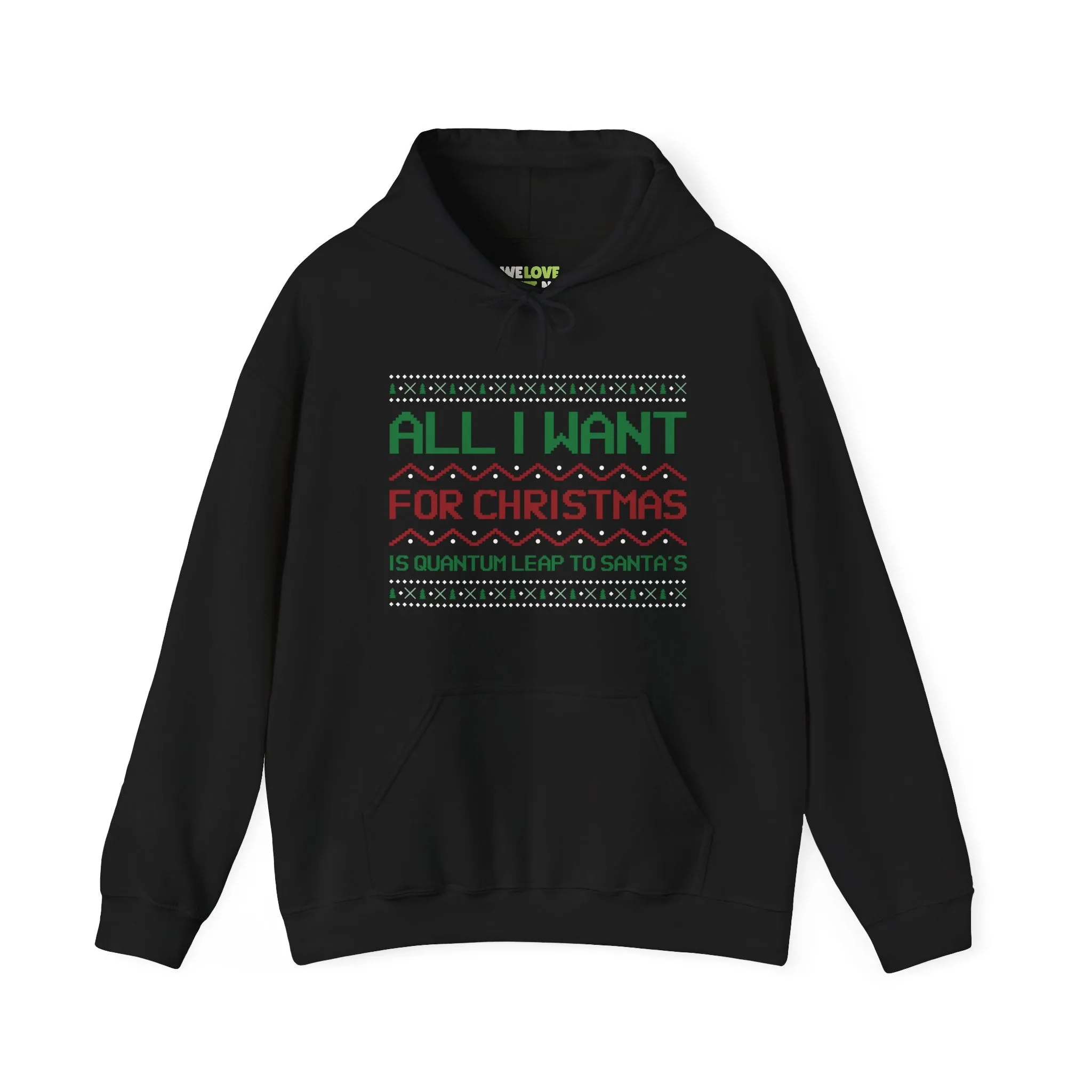 All I Want For Christmas Is Quantum Leap Unisex Hoodie