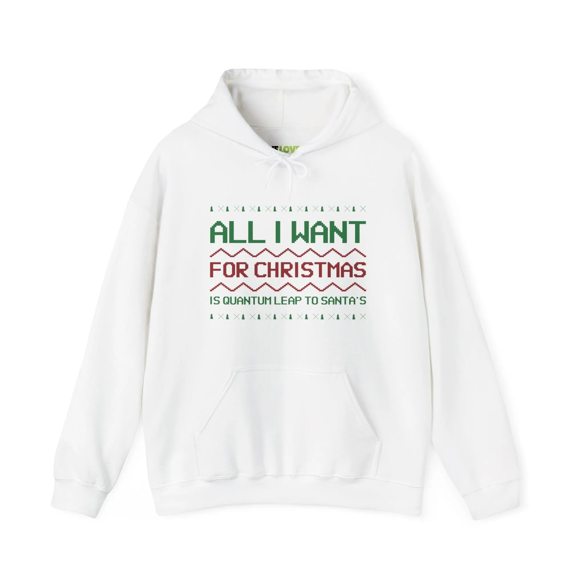 All I Want For Christmas Is Quantum Leap Unisex Hoodie