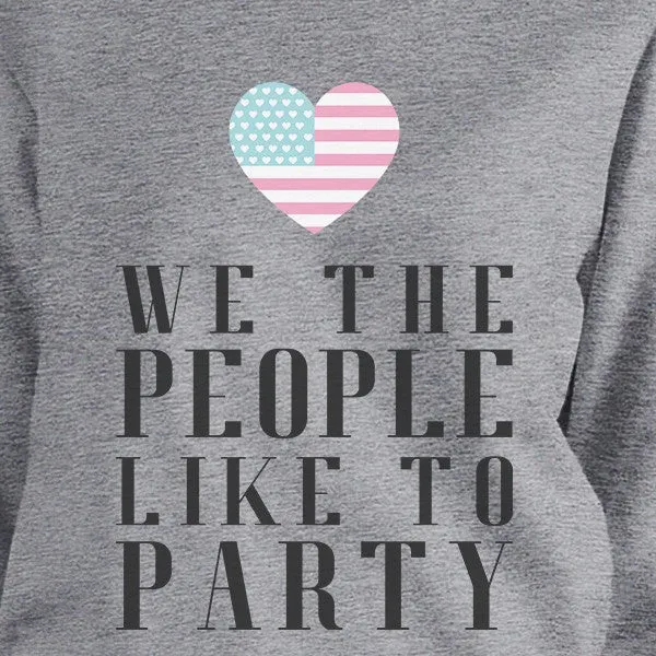 We The People Funny Design For Fourth Of July Unisex Sweatshirt